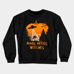 Mars Needs Witches Halloween Art Crewneck Sweatshirt